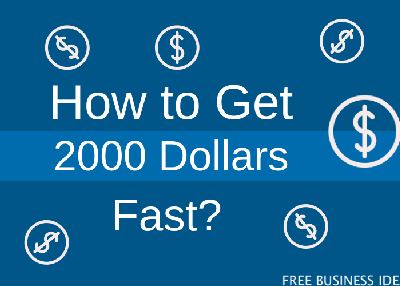 How to Make 2000 Dollars in no Time
