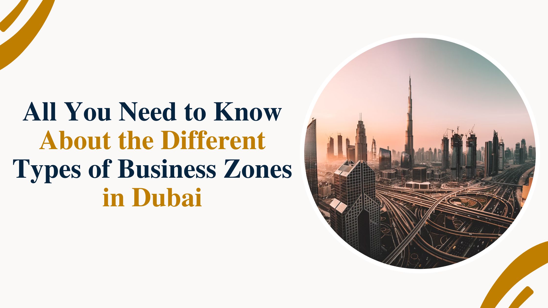 All You Need to Know About the Different Types of Business Zones in Dubai