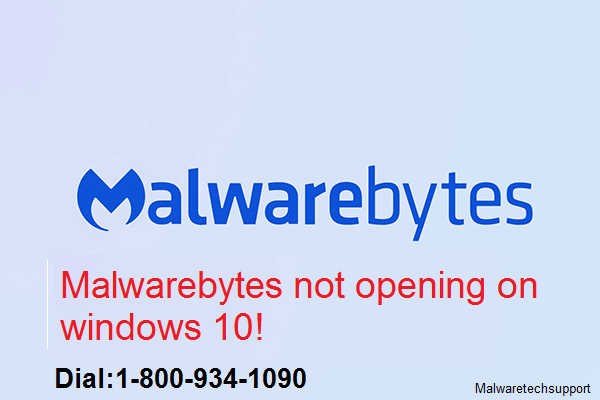 Malwarebytes not opening on windows 10!