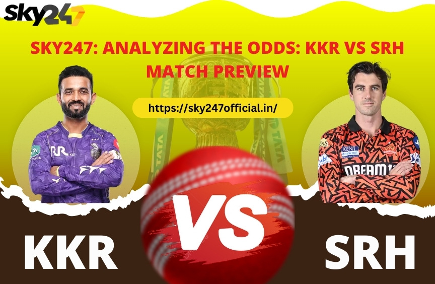 Sky 247: KKR vs SRH - Tactical Preview and Match Predictions