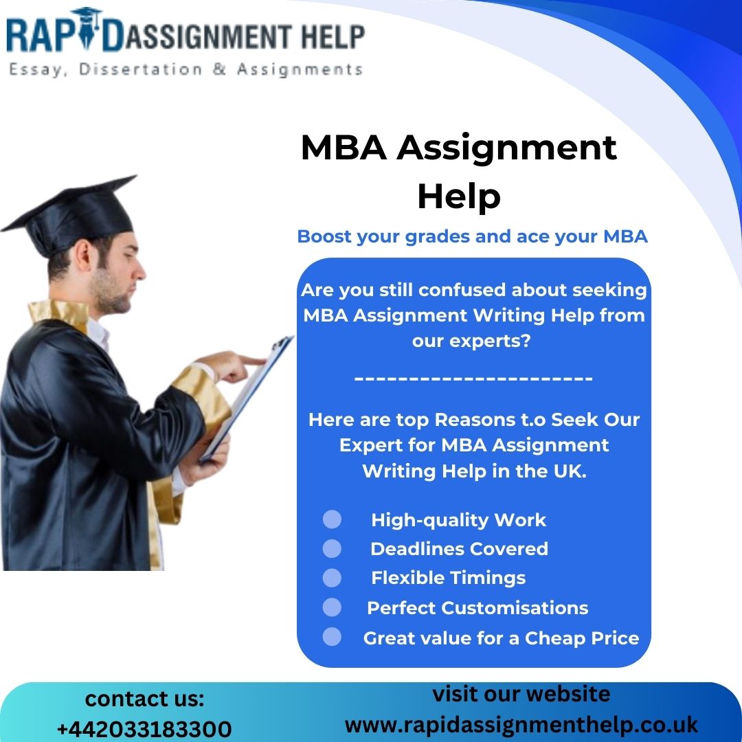 The Benefits of Choosing Professional MBA Assignment Writers for Your Coursework