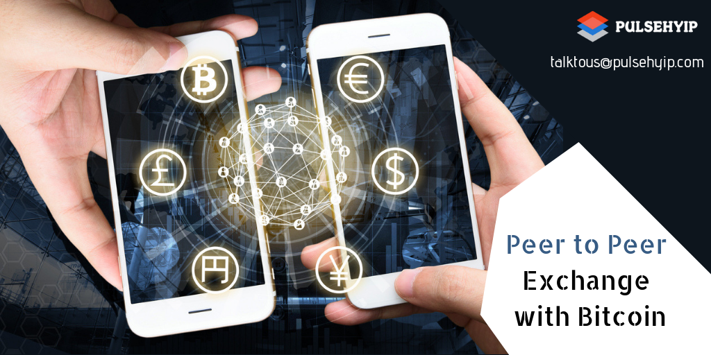 Peer to Peer Exchange with Bitcoin Currency
