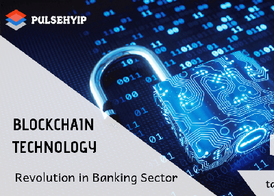 Blockchain Technology in Banking Sector - Promising Future