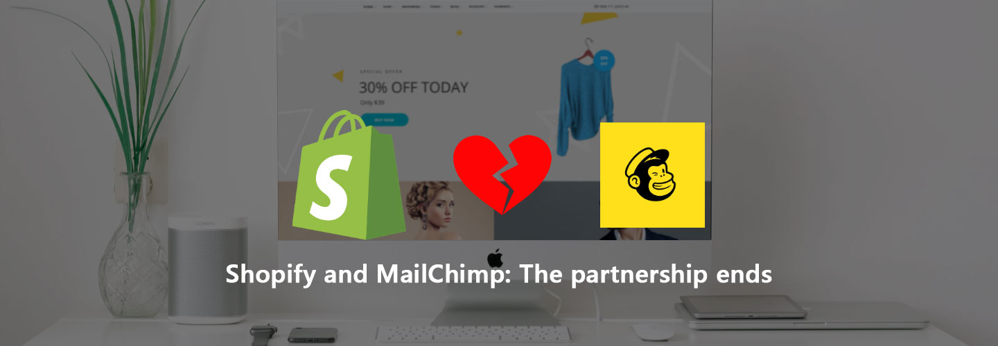 Shopify and MailChimp: The partnership ends over the Privacy Policy Dispute