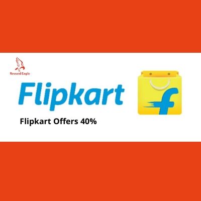 Flipkart Offers 40% at Flipkart Using Reward Eagle