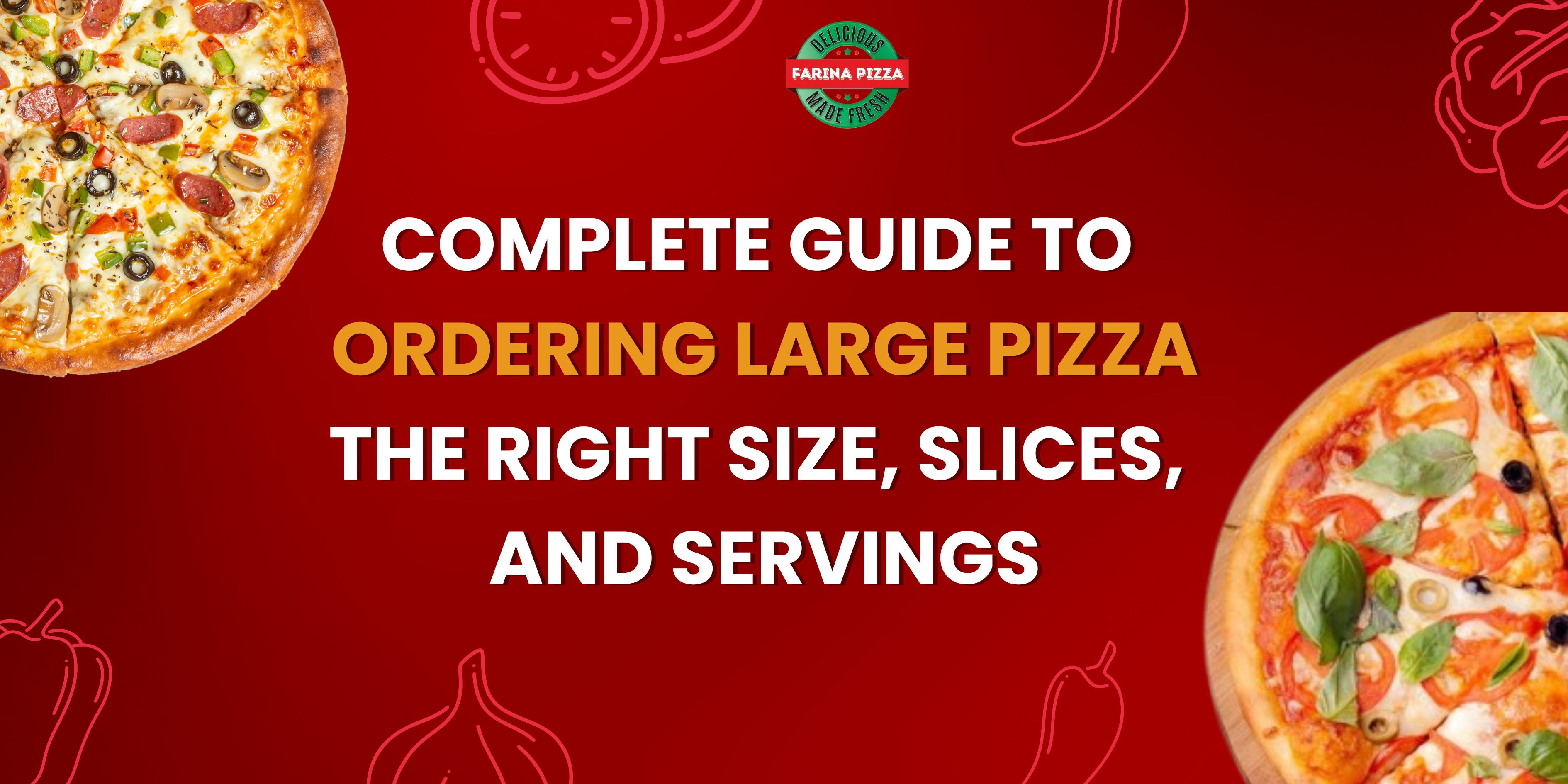Complete Guide to Large Pizza: Ordering the Right Size, Slices, and Servings