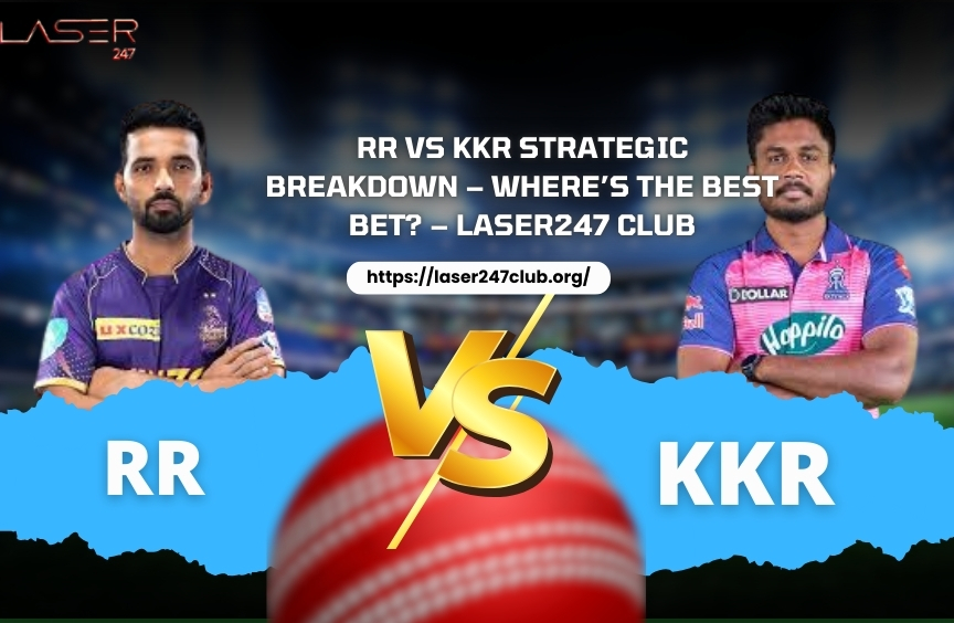 RR vs KKR Match Prediction & Betting Tips – Laser247 Club