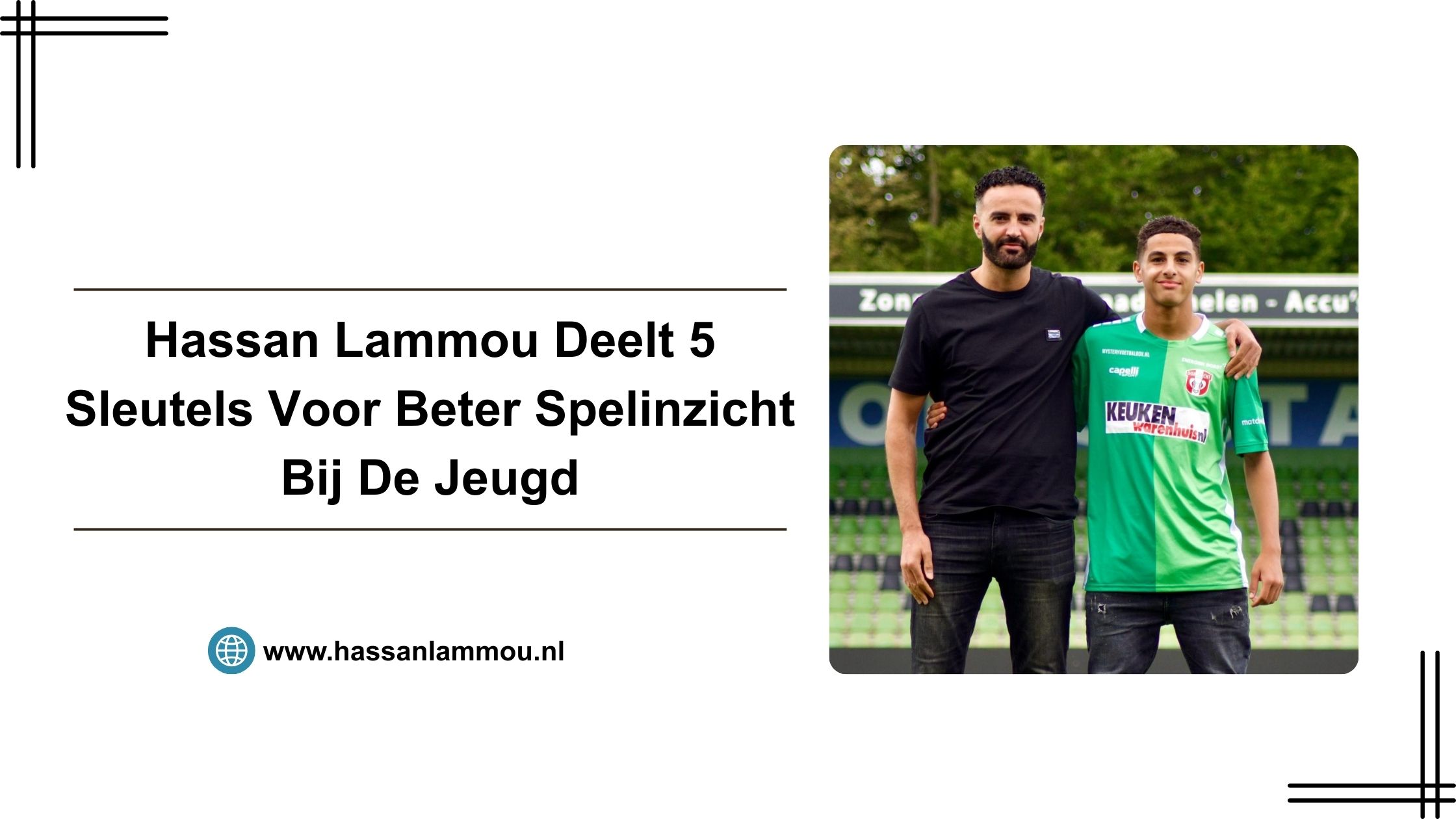 Hassan Lammou Deelt 5 Sleutels Voor Beter Spelinzicht Bij De Jeugd