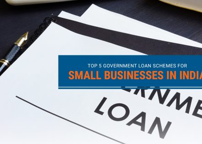 Top 5 Government Loan Schemes for Small Businesses in India