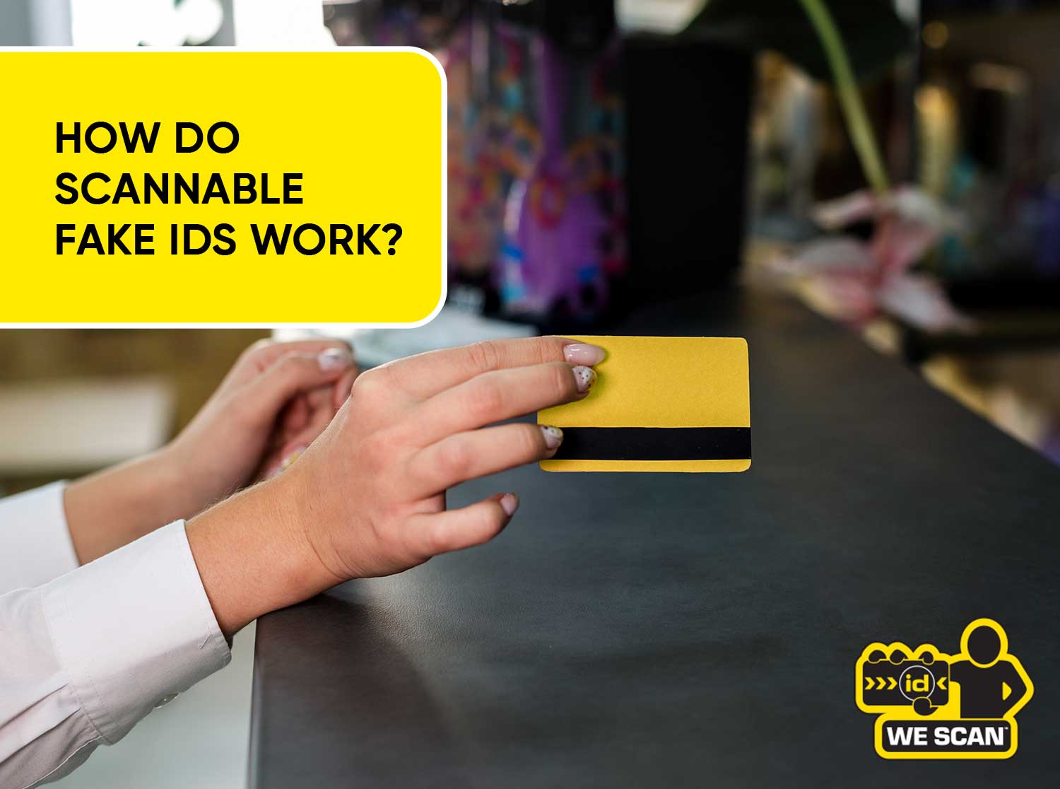How Do Scannable Fake IDs Work?