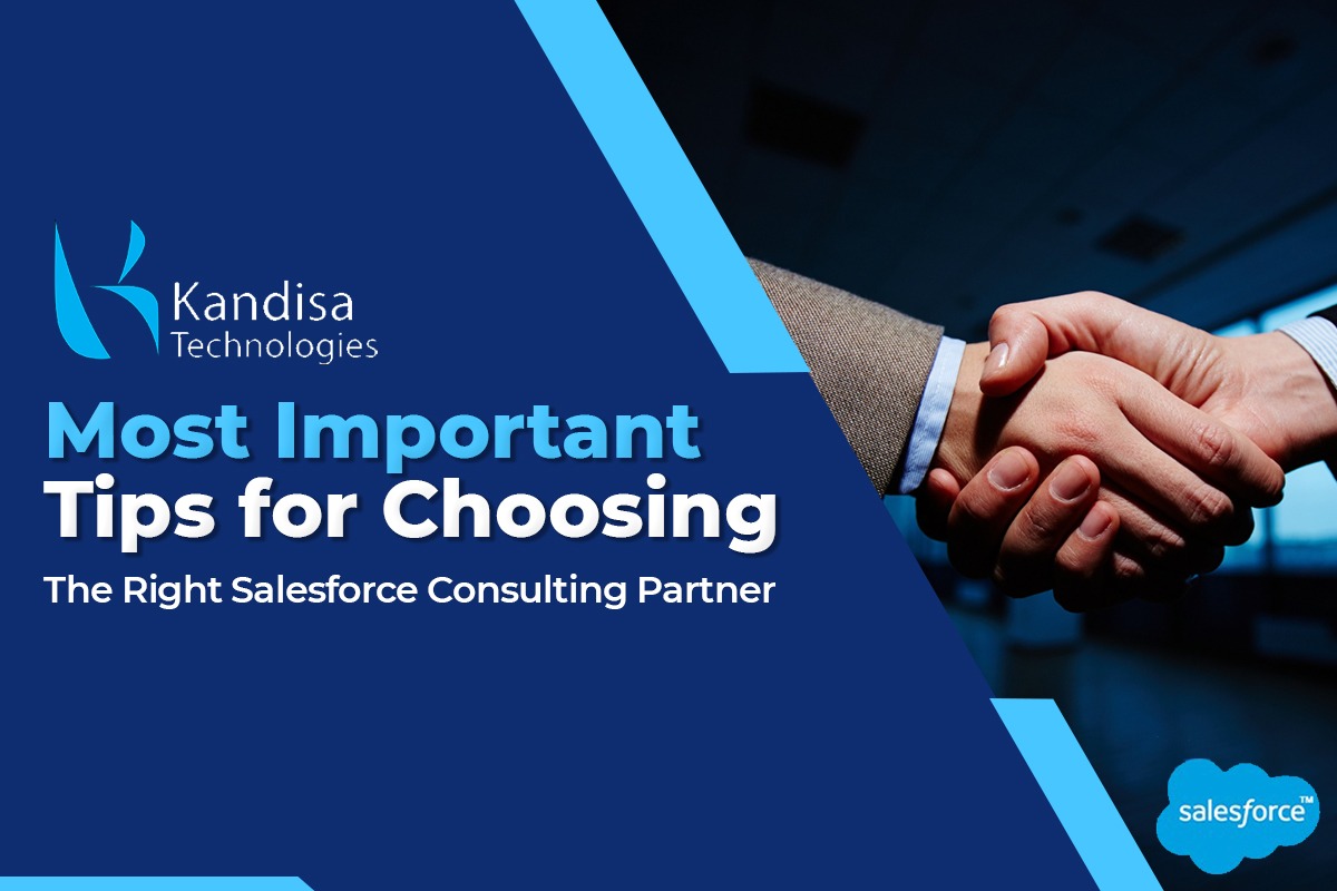 Most Important Tips For Choosing The Right Salesforce Consulting Partners