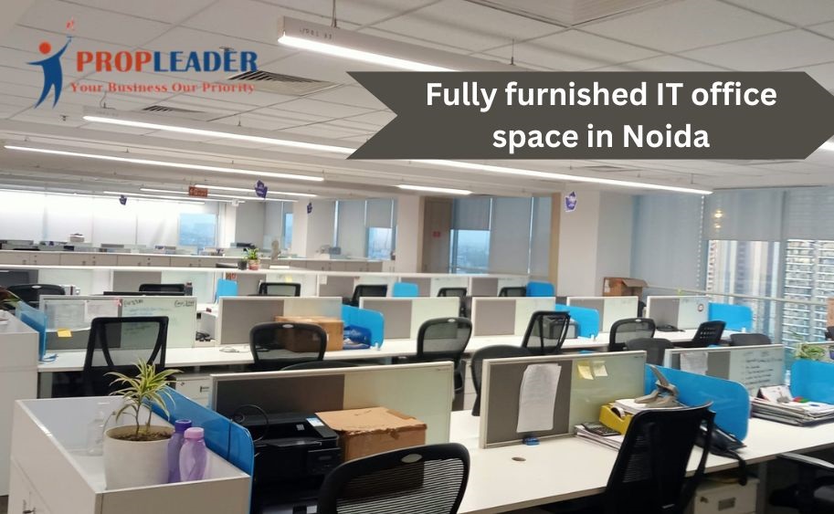 Fully Furnished IT Office Space in Noida Boost Productivity with Prop Leader