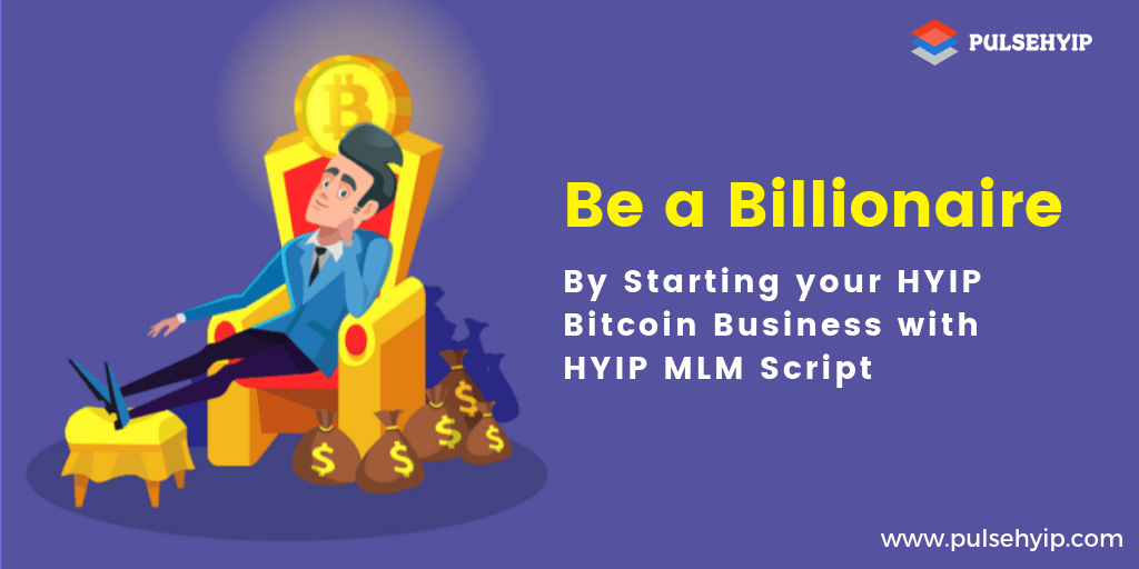 HYIP MLM Software to Your Bitcoin Investment Business