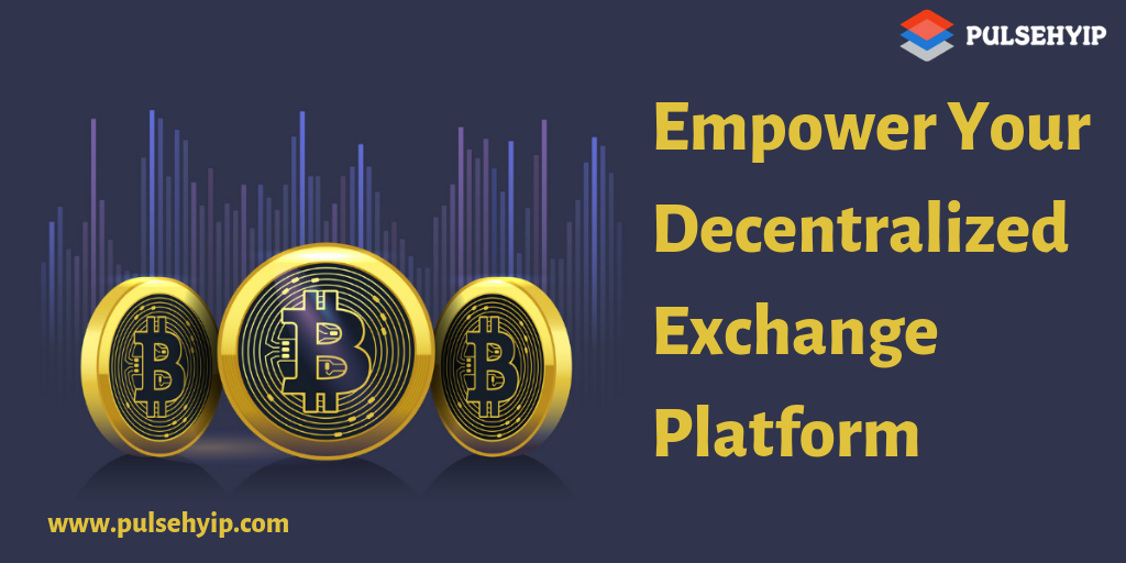 Why is Decentralized Exchange Script is popular in Decentralized Exchange Business