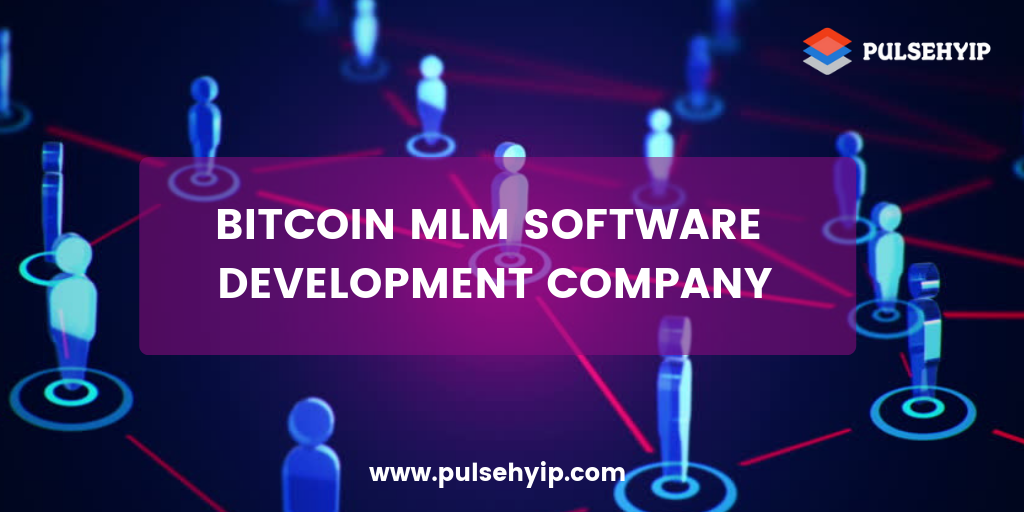 The Demand for Secure Bitcoin MLM Software Development Company