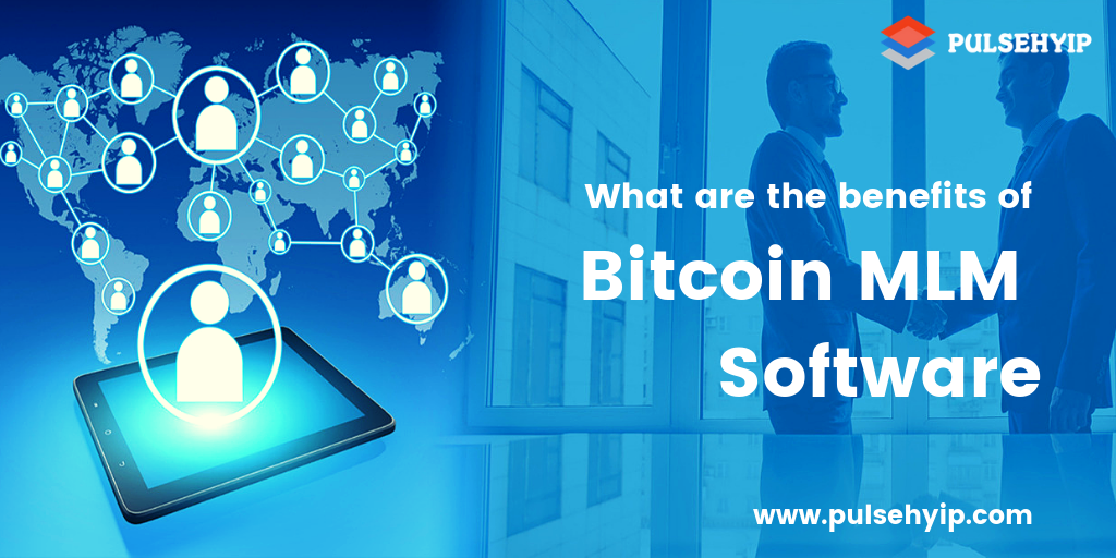 Key Benefits of Bitcoin MLM Software