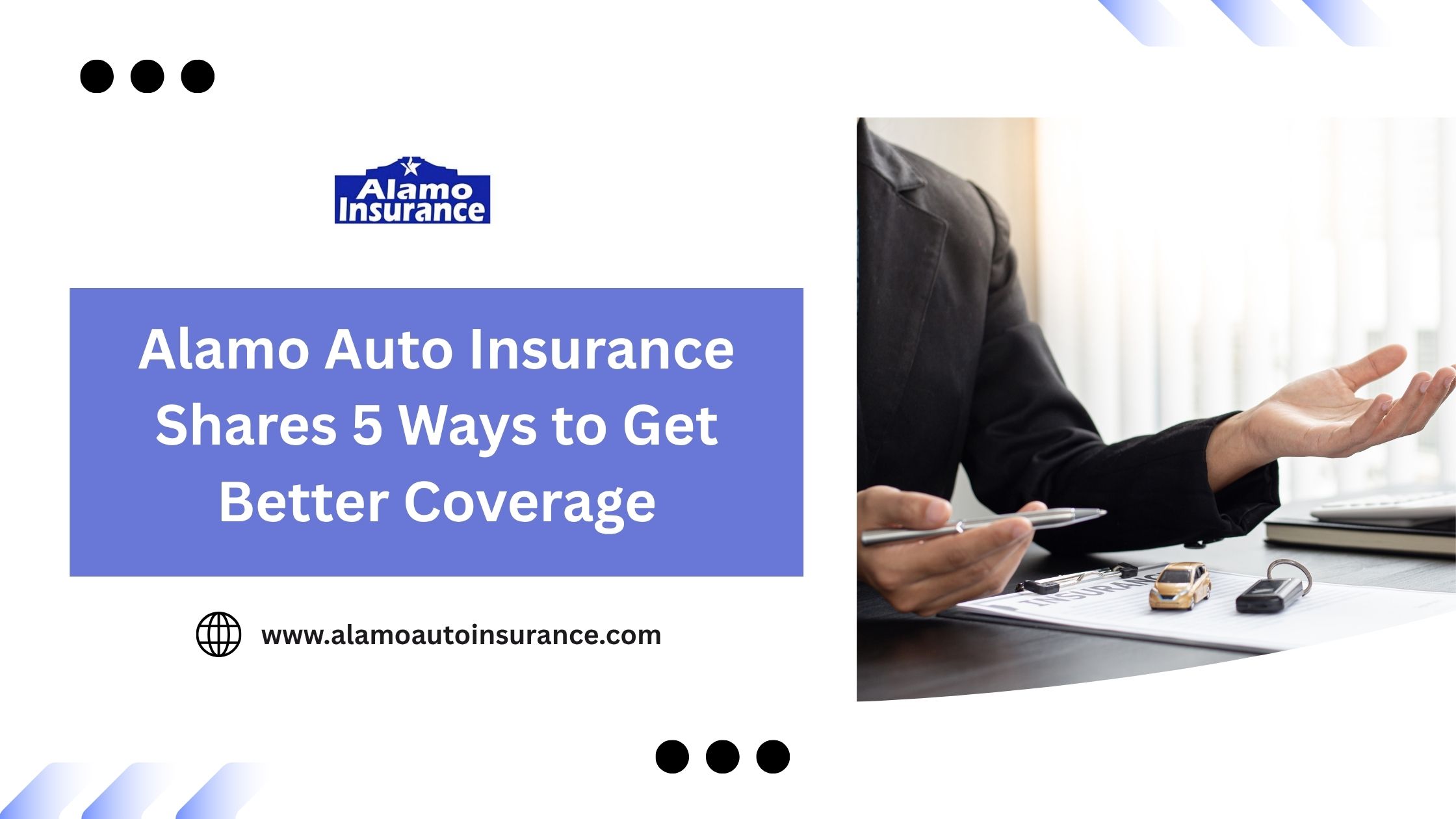 Alamo Auto Insurance Shares 5 Ways to Get Better Coverage