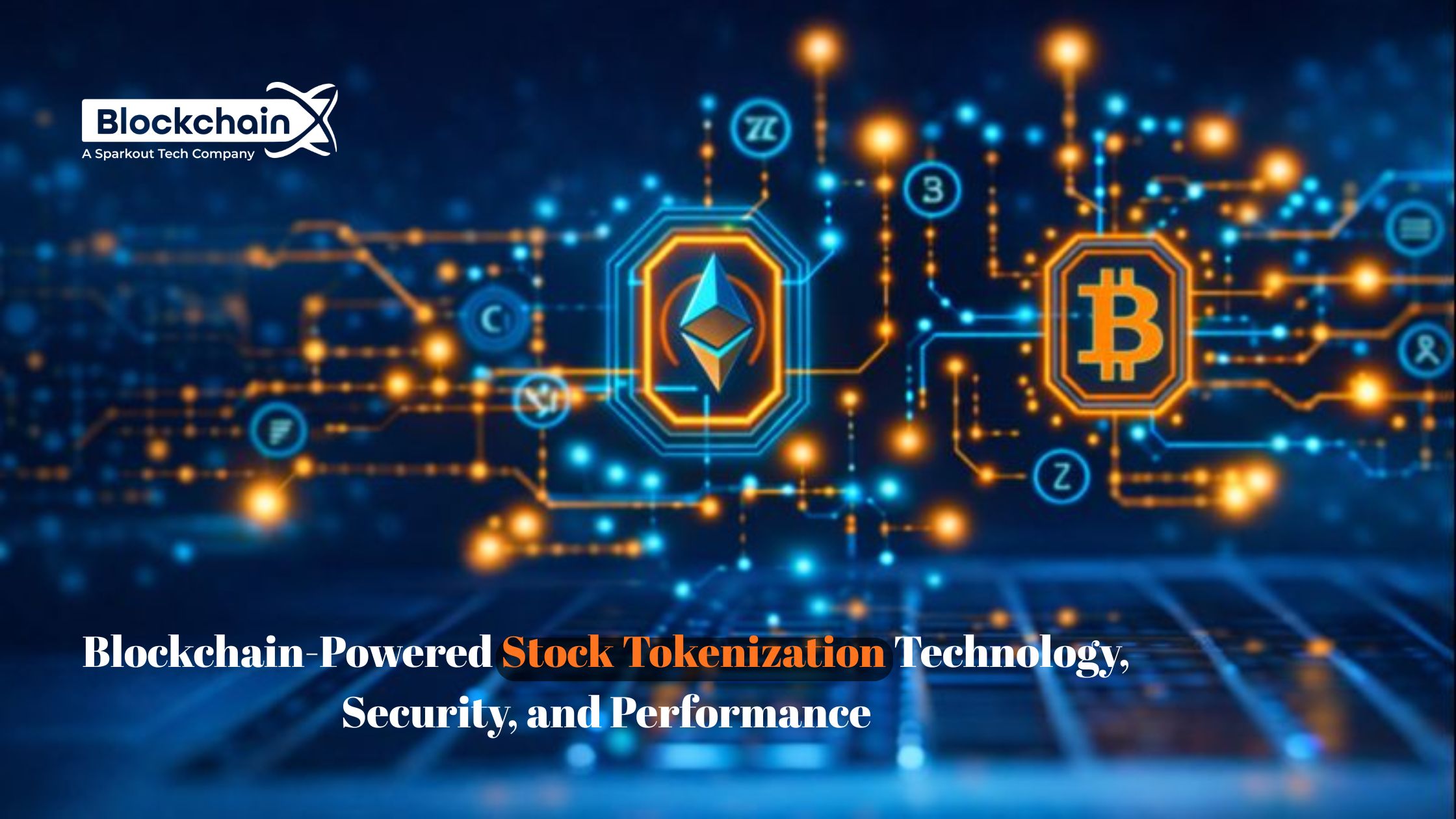 Blockchain-Powered Stock Tokenization: Technology, Security, and Performance