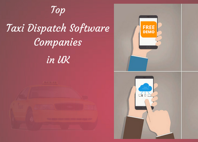 Top Taxi Dispatch Software Development Companies in UK
