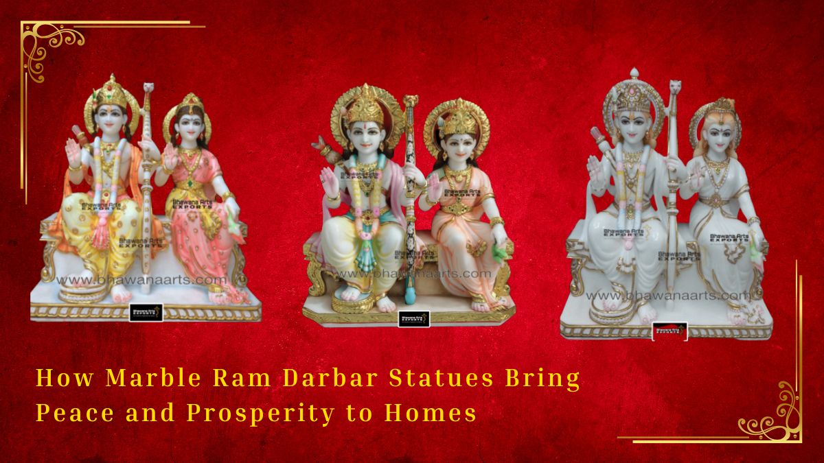 How Marble Ram Darbar Statues Bring Peace and Prosperity to Homes