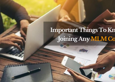 Important Things to Know Before Joining any MLM Company