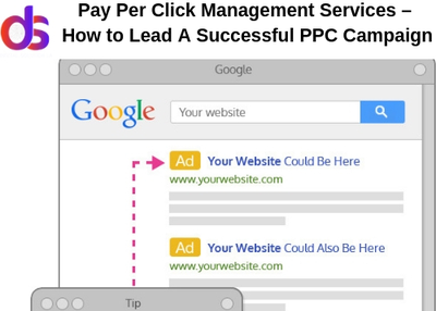 Pay Per Click Management Services – How to Lead A Successful PPC Campaign