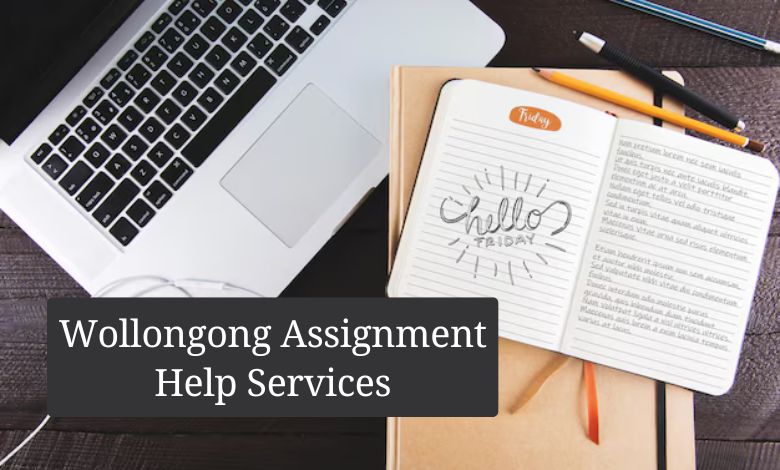 Wollongong Assignment Help Services | Instant Assist