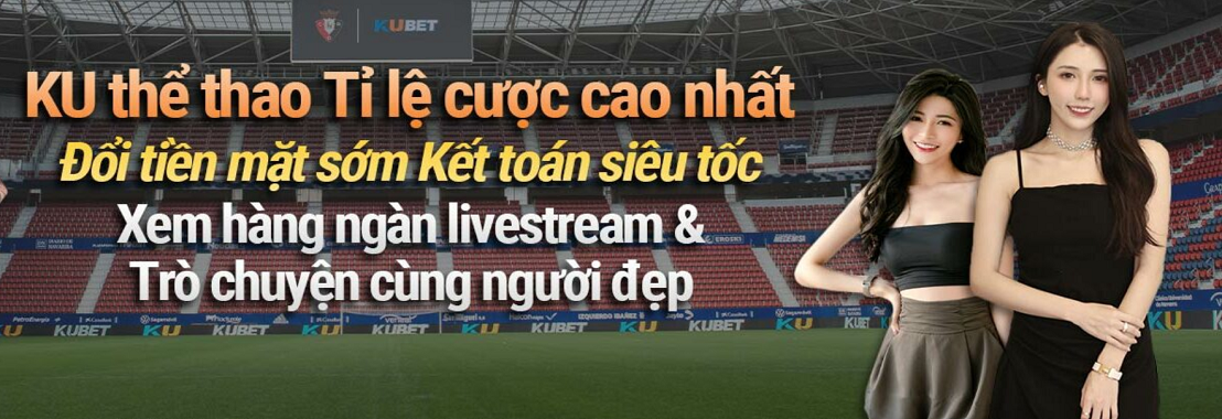 Kubet – Nhà cái uy tín hàng đầu châu Á