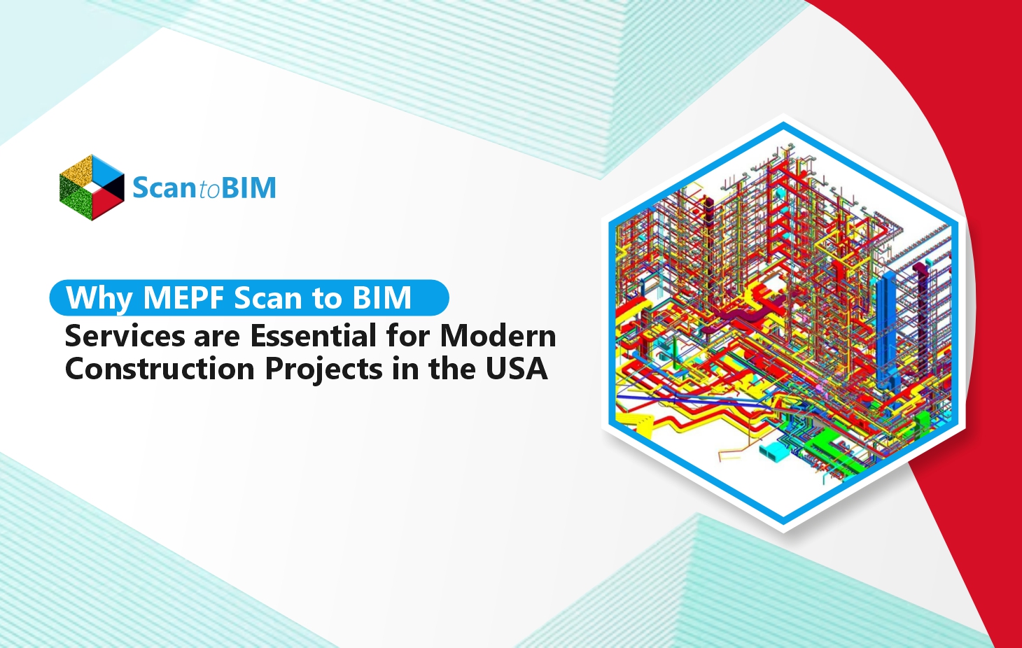Why MEPF Scan to BIM Services are Essential for Modern Construction Projects in the USA