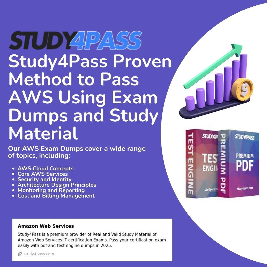 Study4Pass Amazon Web Services Exam Dumps + Study Material for Busy Professionals