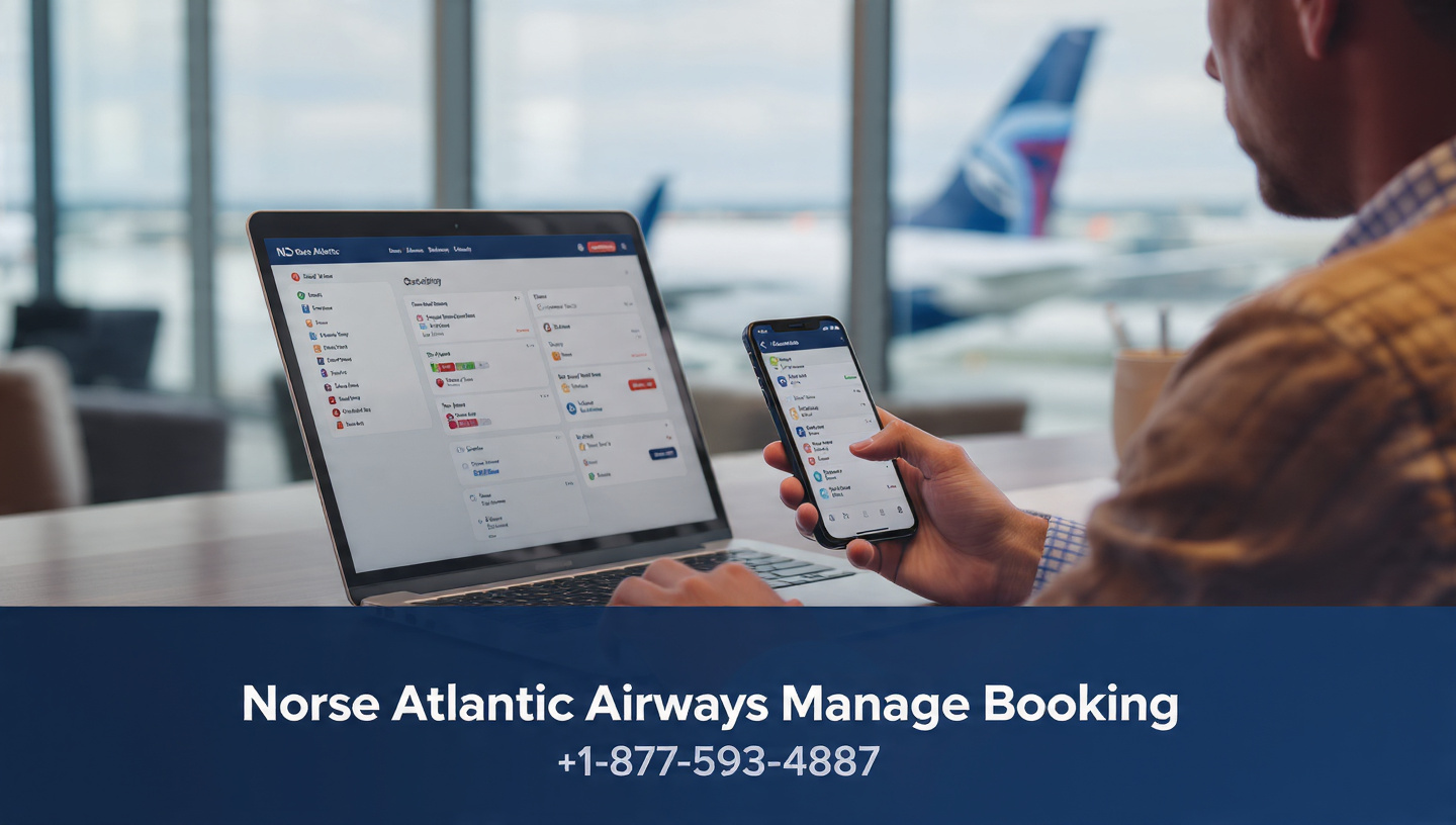 Norse Atlantic Airways Manage Booking: Complete Guide to Flight Changes, Upgrades, and Services