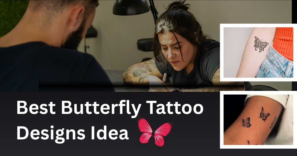 Best Butterfly Tattoo Designs Idea