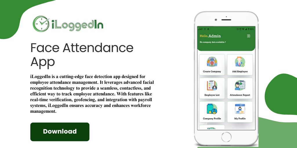 Face Attendance App: The Future of Attendance Management with iLoggedIn
