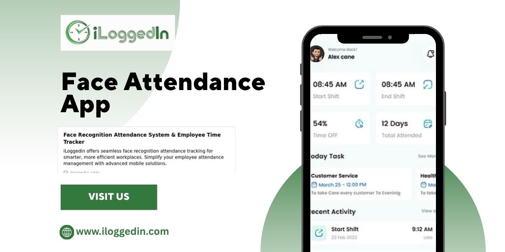 Boost Workplace Efficiency with the Smartest Face Attendance App – iLoggedIn
