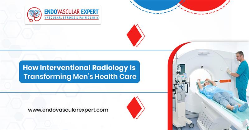 How Interventional Radiology Is Transforming Men’s Health Care