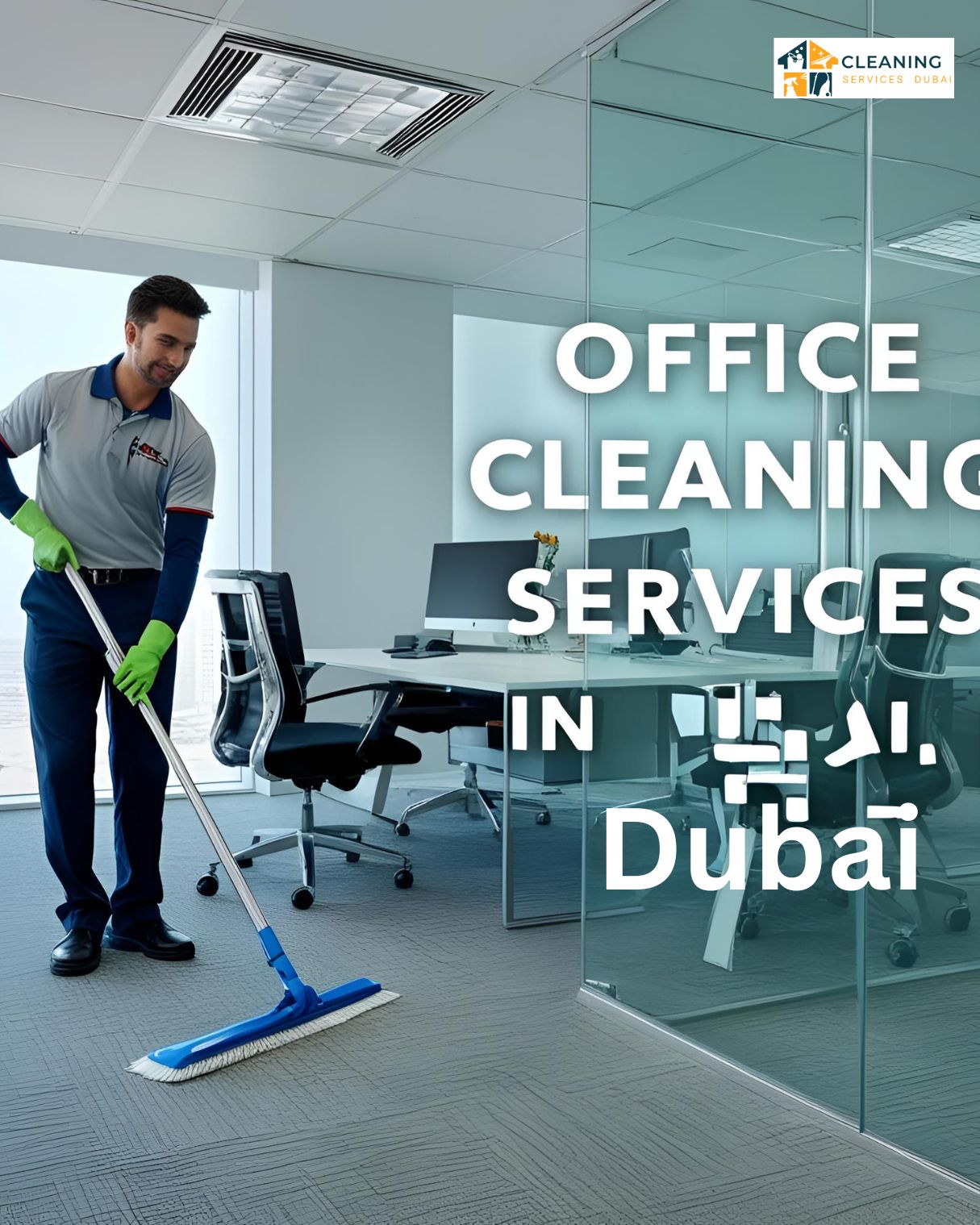 Why Choose Professional Cleaning Services Dubai for Your Office?