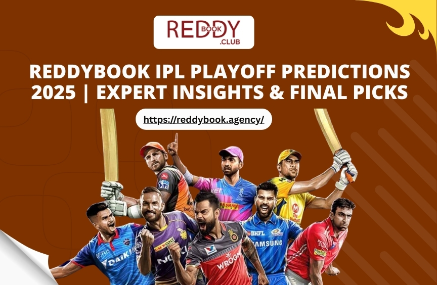 ReddyBook IPL Playoff Predictions 2025: Who Will Make the Final?