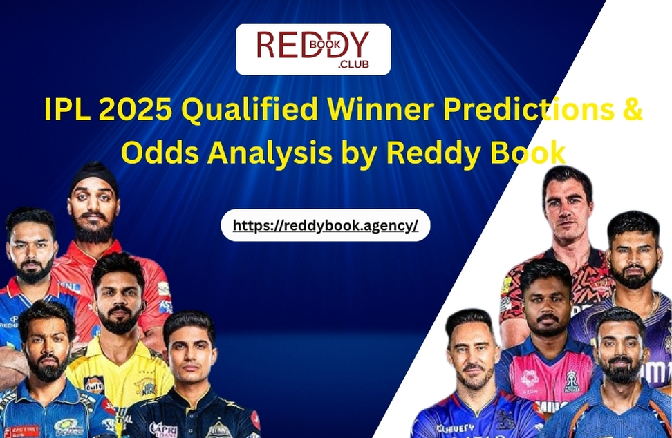 IPL 2025 Winner Qualified Predictions & Odds Analysis by Reddy Book