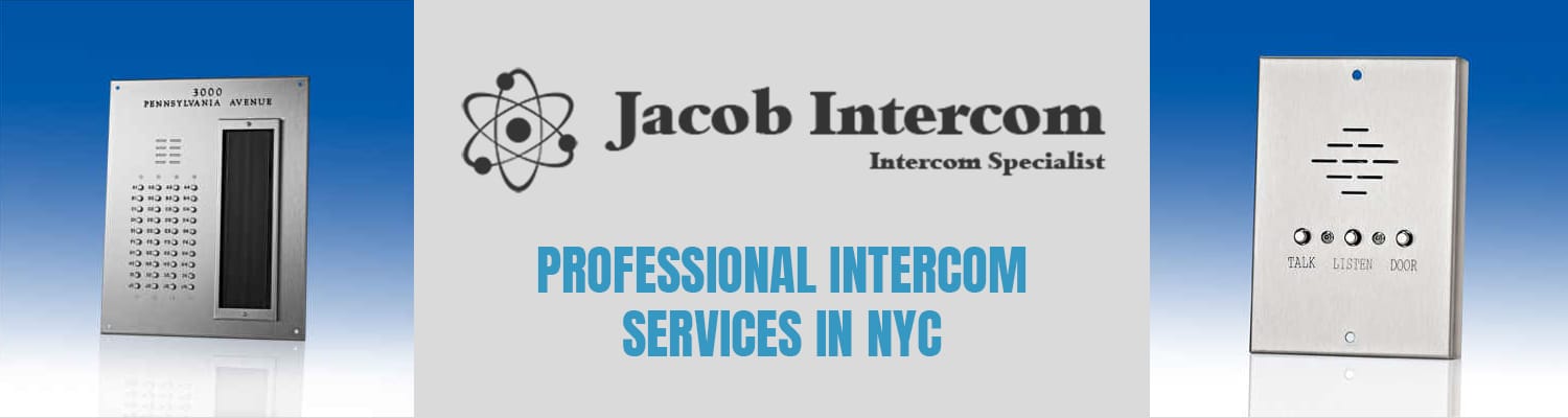 Secure Your NYC Property with Jacob Intercom Systems.