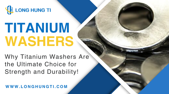 Why Titanium Washers Are the Ultimate Choice for Strength and Durability!