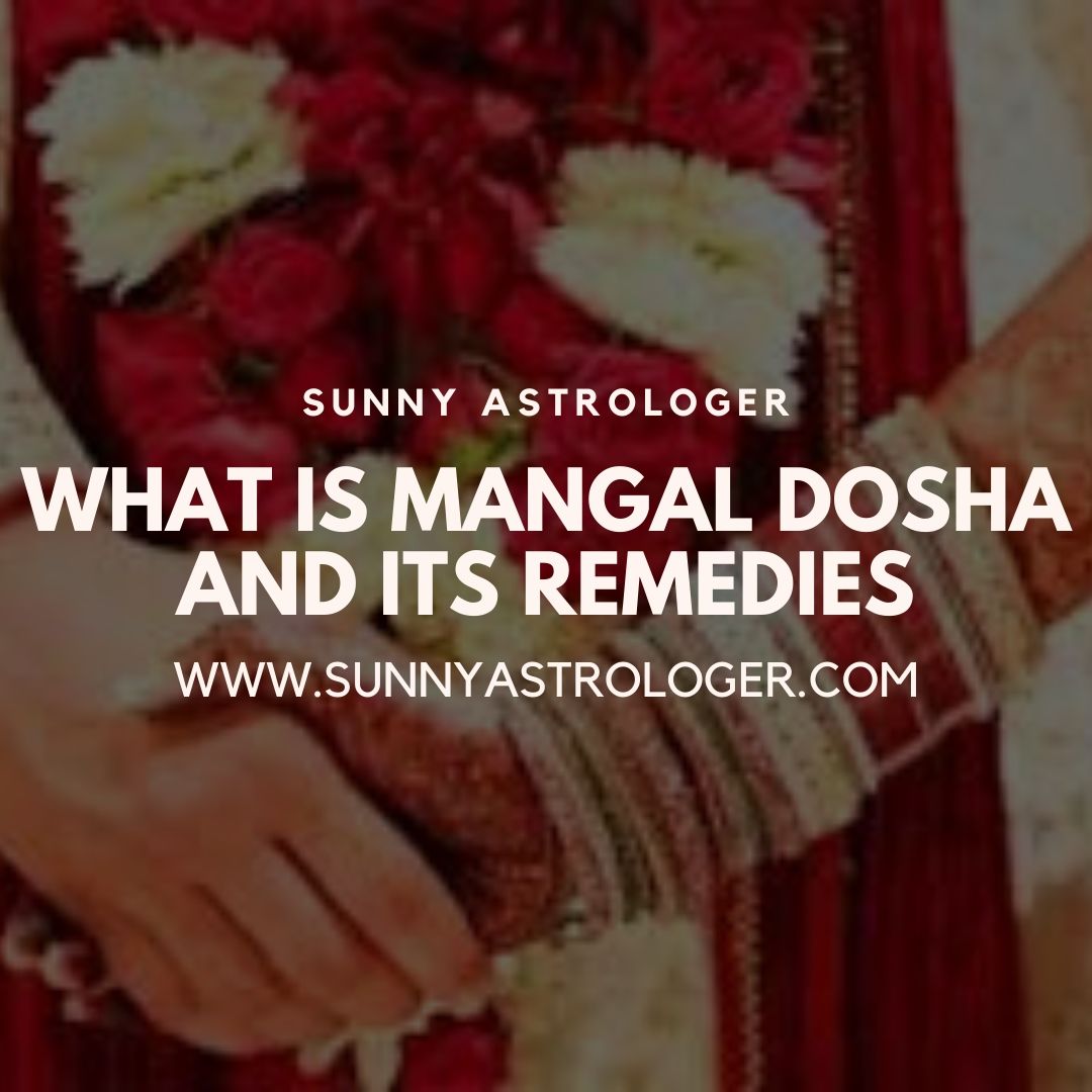 What Is Mangal Dosha and its Remedies