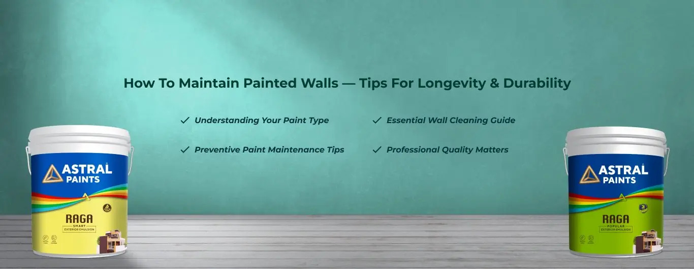 How to Maintain Painted Walls — Tips for Longevity & Durability