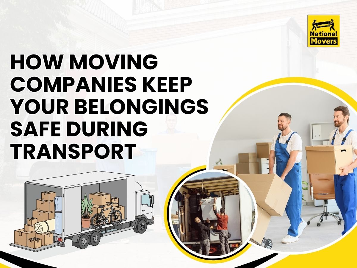 How Moving Companies Keep Your Belongings Safe During Transport