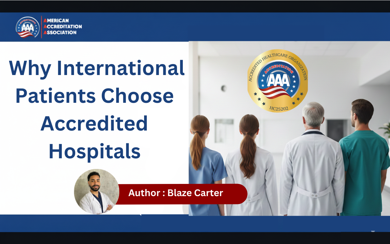 Why International Patients Choose Accredited Hospitals