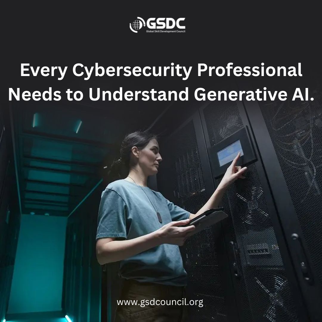 Why Every Cybersecurity Professional Needs to Understand Generative AI.