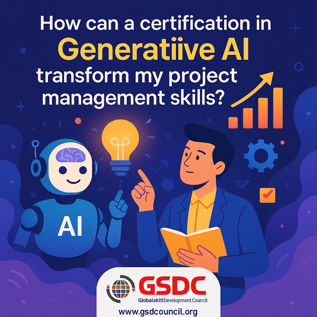 How can a certification in Generative AI transform my project management skills?