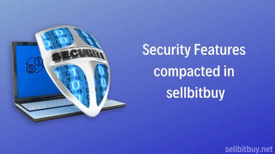 Security features compacted in sellbitbuy clone script