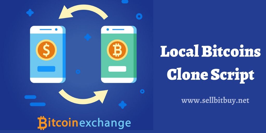 Buy LocalBitcoins Clone Software In Sellbitbuy