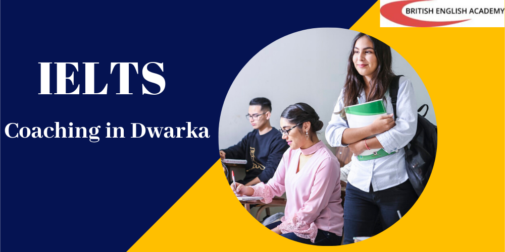 IELTS Coaching in Dwarka