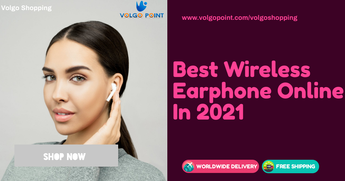 Best Wireless Earphone Online In 2021